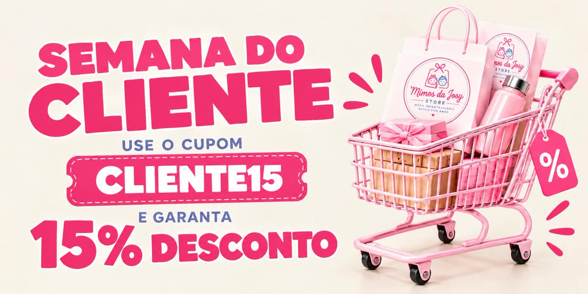 💕Semana do Cliente | Mimos da Josy Store